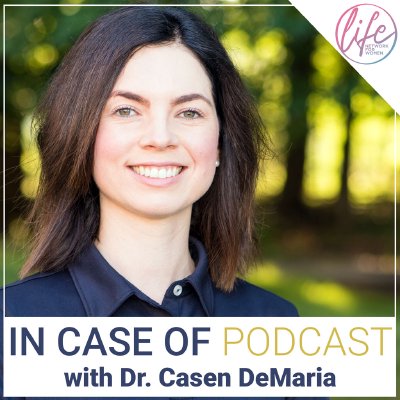 In Case Of Podcast with Dr. Casen DeMaria