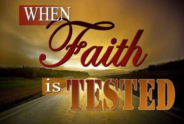 Image that says "When Faith is Tested"